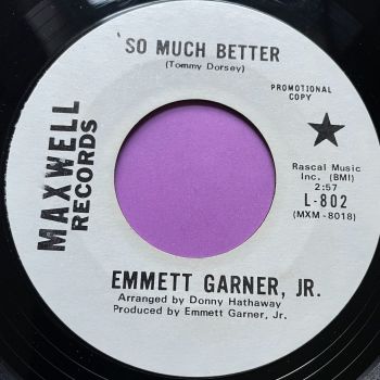 Emmett Garner-So much better-Maxwell E+