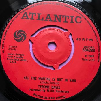 Tyrone Davis-All the waiting is not in vain- UK Atlantic E+