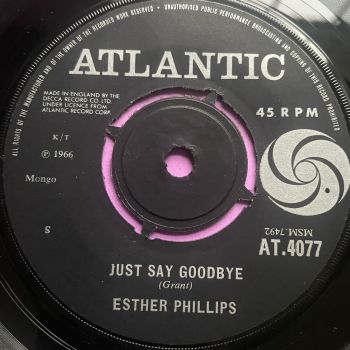 Esther Phillips-Just say goodbye-UK Atlantic E+