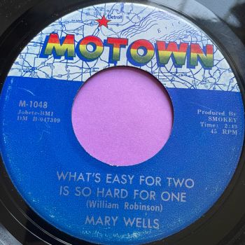 Mary Wells-What's easy for two-Motown E+