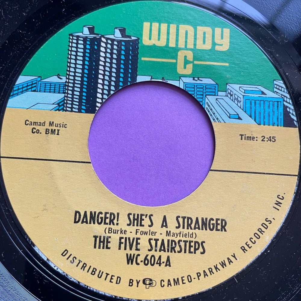 Five Stairsteps-Danger! She's a stranger/ Behind curtains-Windy C M