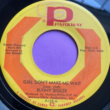 Bunny Sigler-Girl don't make me wait-Parkway E+