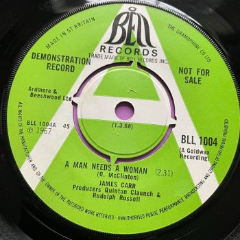 James Carr-A man needs a woman/ Stronger than love-UK Bell Demo E+