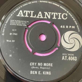 Ben E King-Cry no more-UK Atlantic E+