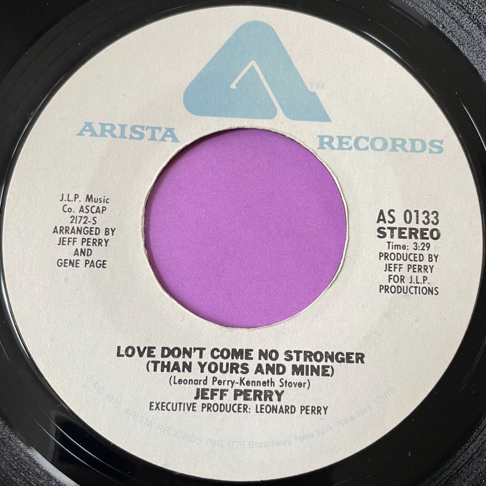 Jeff Perry-Love don't come no stronger-Arista E+
