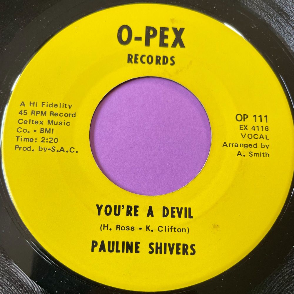 Pauline Shivers-You're a devil-O-Pex E+