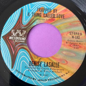Denise LaSalle-Trapped by a thing called love-Westbound E+