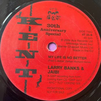 Larry Banks & Jaibi-My life is no better-Kent Anniversary E+