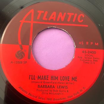 Barbara Lewis-I'll make you love me-Atlantic E+