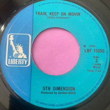 5th Dimension-Train keep on movin'-UK Liberty E+