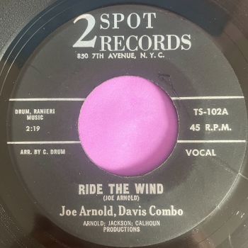 Joe Arnold, Davis Combo-Ride the wind/ No clouds in the sky-2 Spot vg+