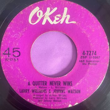 Larry Williams & Johnny Watson-A quitter never wins-Okeh E