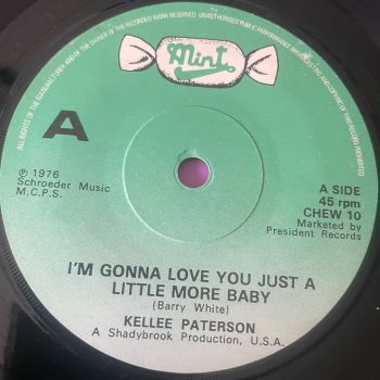 Kellee Patterson-I'm gonna love you just a little more baby-UK Mint E+