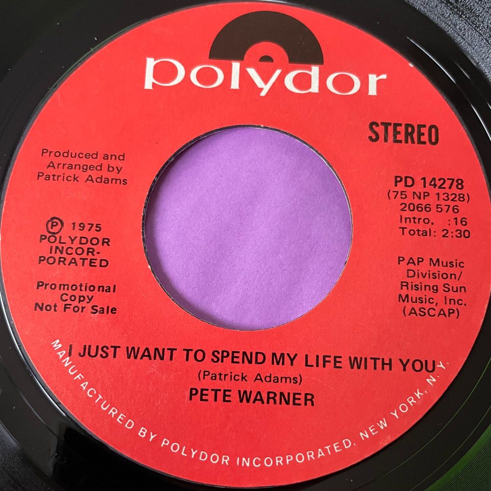 Pete Warner-I just want to spend my life with you-Polydor E+