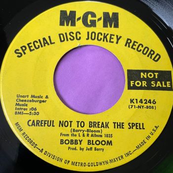 Bobby Bloom-Careful not to break the spell-MGM Demo E-