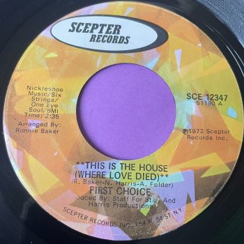 First Choice-This is the house-Scepter E+