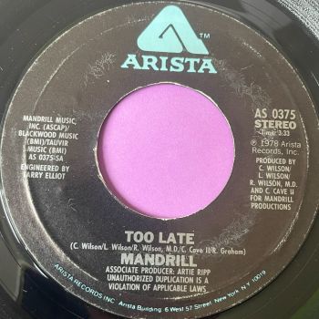 Mandrill-Too late-Arista E+