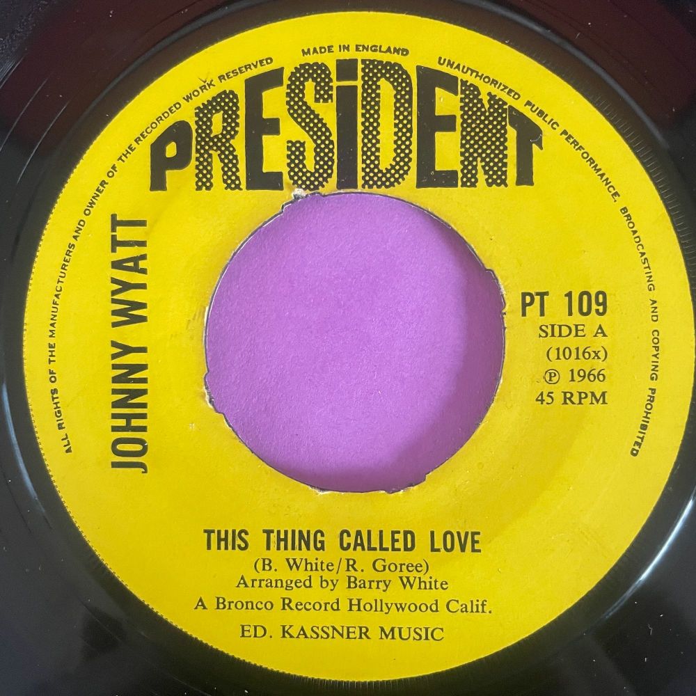 Johnny Wyatt-This thing called love-UK President noc E+