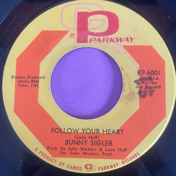 Bunny Sigler-Follow your heart-Parkway wol E+