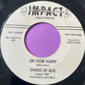 Shades of Blue-Oh how happy-Impact WD vg+