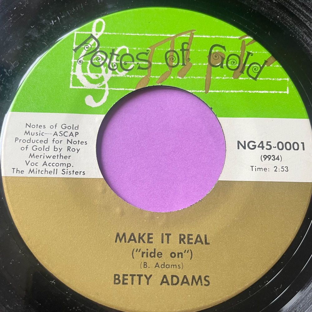 Betty Adams-Make it real-Notes of gold E