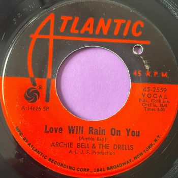 Archie Bell-Love will rain down on me-Atlantic E+