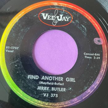 Jerry Butler-Find another girl-VJ E