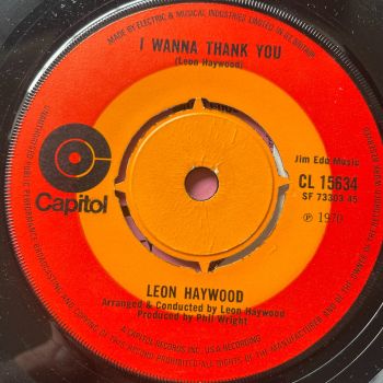 Leon Haywood-I wanna thank you/ I was sent to love you-UK Capitol E