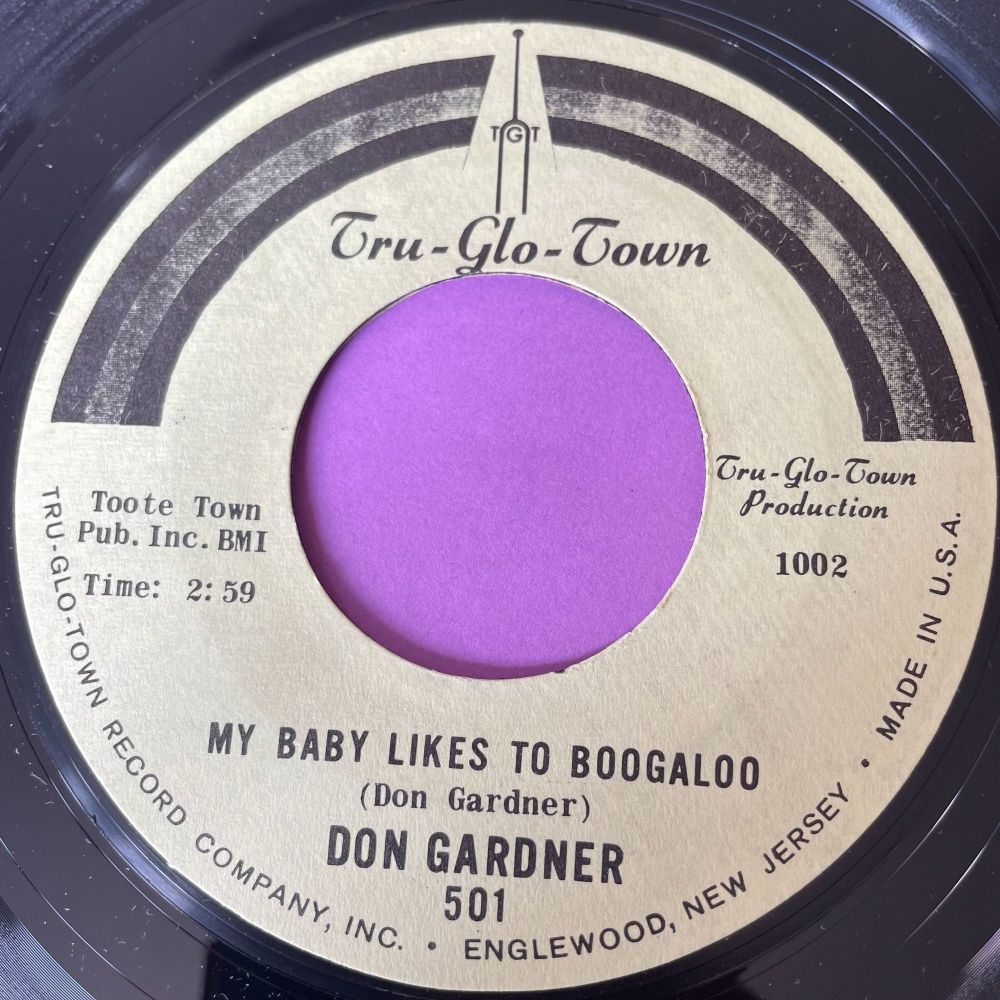 Don Gardner-My baby likes to boogaloo-Tru-Glo-Town E+