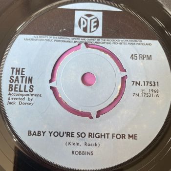 Satin Bells-Baby you're so right for me-UK Pye E