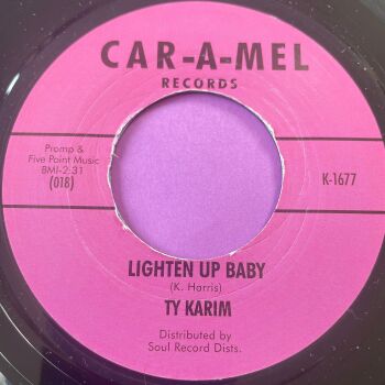 Ty Karim-You just don't know/ Lighten up-Car-a-mel R E