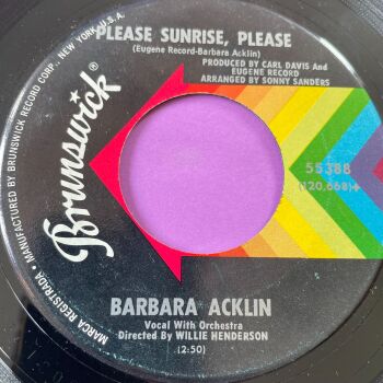 Barbara Acklin-Please sunrise/ Just ain't no love-Brunswick E+