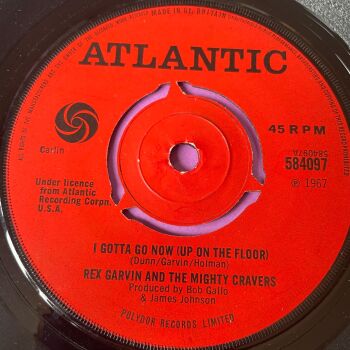 Rex Garvin-I gotta go now-UK Atlantic E+