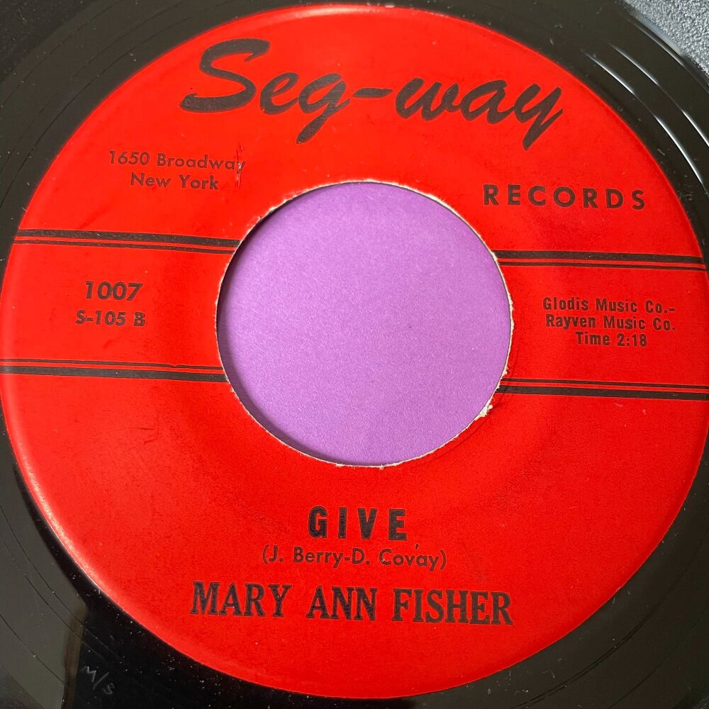 Mary Ann Fisher-Give/Can't take the heartbreaks-Seg-Way E+