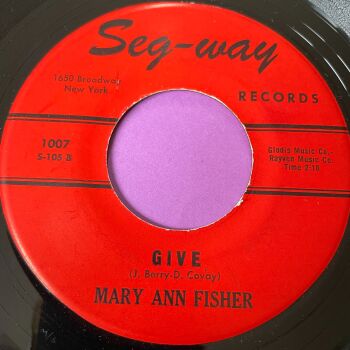 Mary Ann Fisher-Give/Can't take the heartbreaks-Seg-Way E+