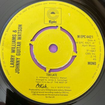 Larry Williams & Johnny Watson-Too late-UK Epic E+