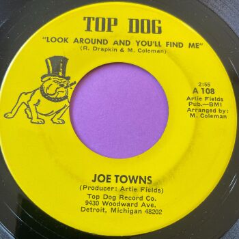Joe Towns-Look around and you'll find me-Top Dog E+
