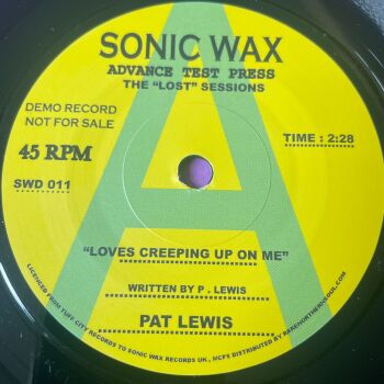 Pat Lewis-Loves creeping up on me-Sonic Wax R E+