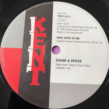 Sugar and Spices-Have faith in me-UK Kent E+