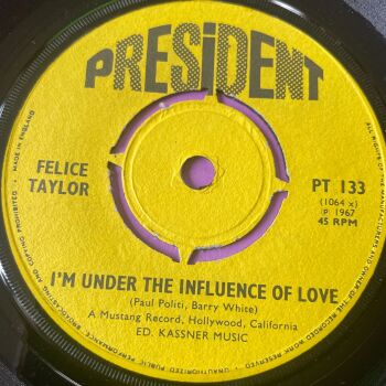 Felice Taylor-I'm under the influence of love-UK President E+