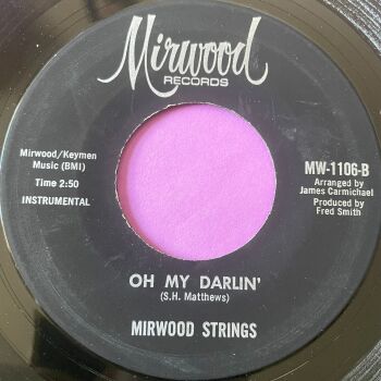 Mirwood Strings-Oh my darlin'/ Temptation walk-Mirwood R E+