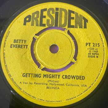 Betty Everett-Getting mighty crowded-UK President vg+