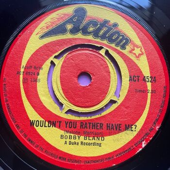 Bobby Bland-Wouldn't you rather have me-UK Action E+
