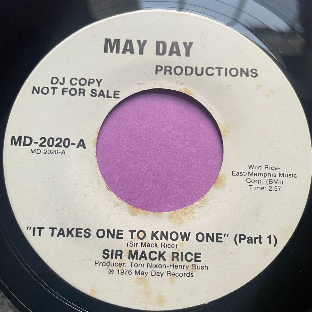 Sir Mack Rice-It takes one to know one-May Day WD E