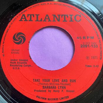 Barbara Lynn-Take your love and run-UK Atlantic E+