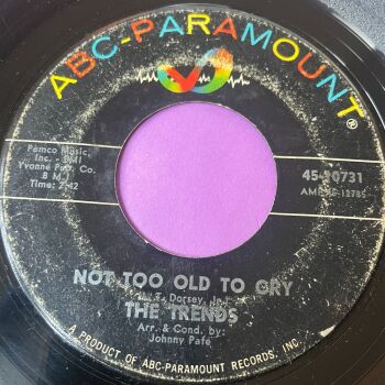 Trends-Not too old to cry/ If you don't dig the blues-ABC vg+
