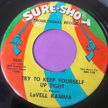 LaVell Kamma-Try to keep yourself uptight-Sure Shot vg+