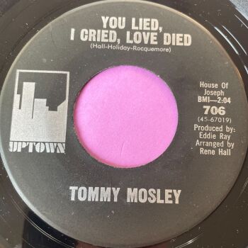 Tommy Mosley-You lied, I cried, love died-Uptown EC vg+