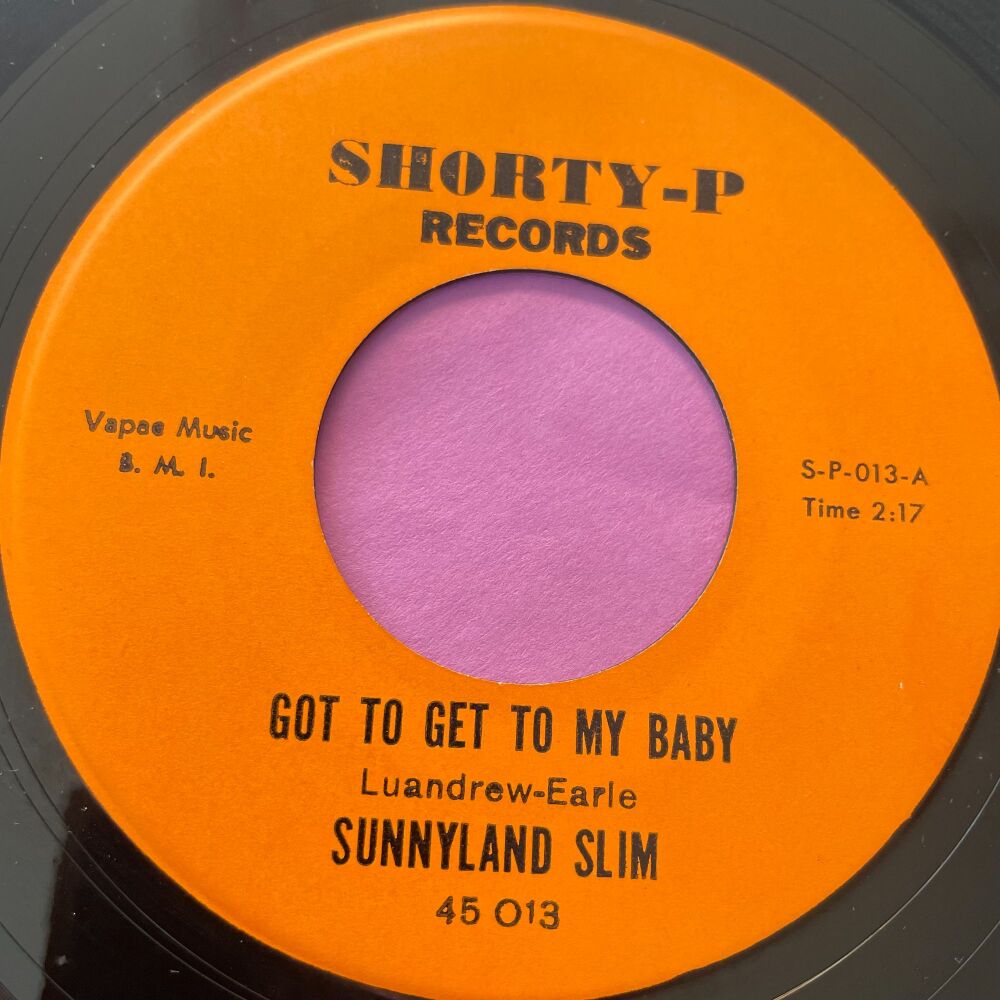 Sunnyland Slim-Got to get to my baby-Shorty-P E