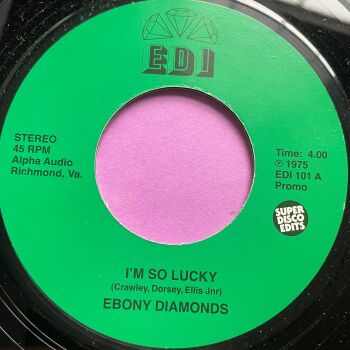 Ebony Diamonds-I'm so lucky-EDI promo E+